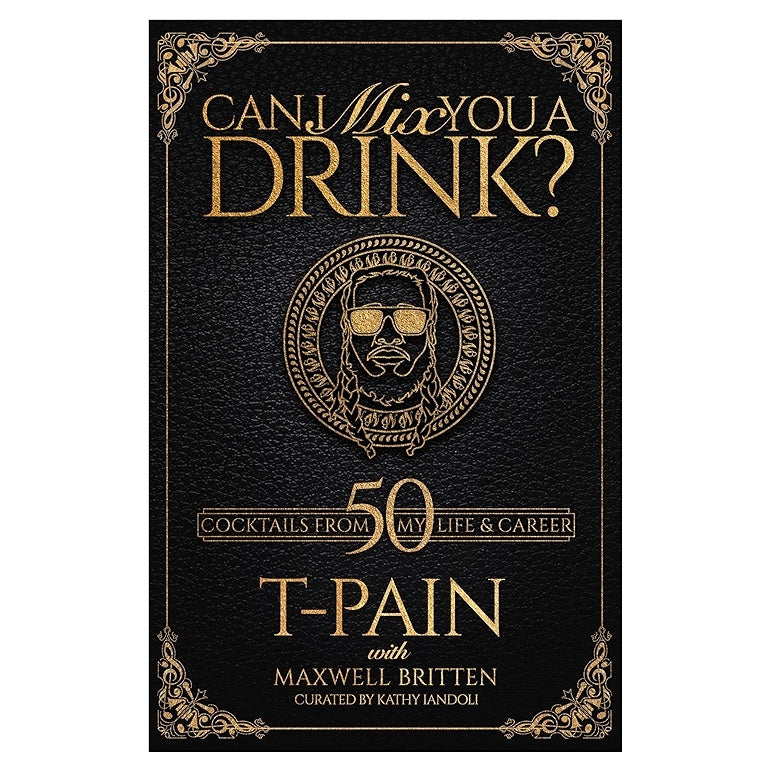 Can I Mix You A Drink? 50 Cocktails from my life and career