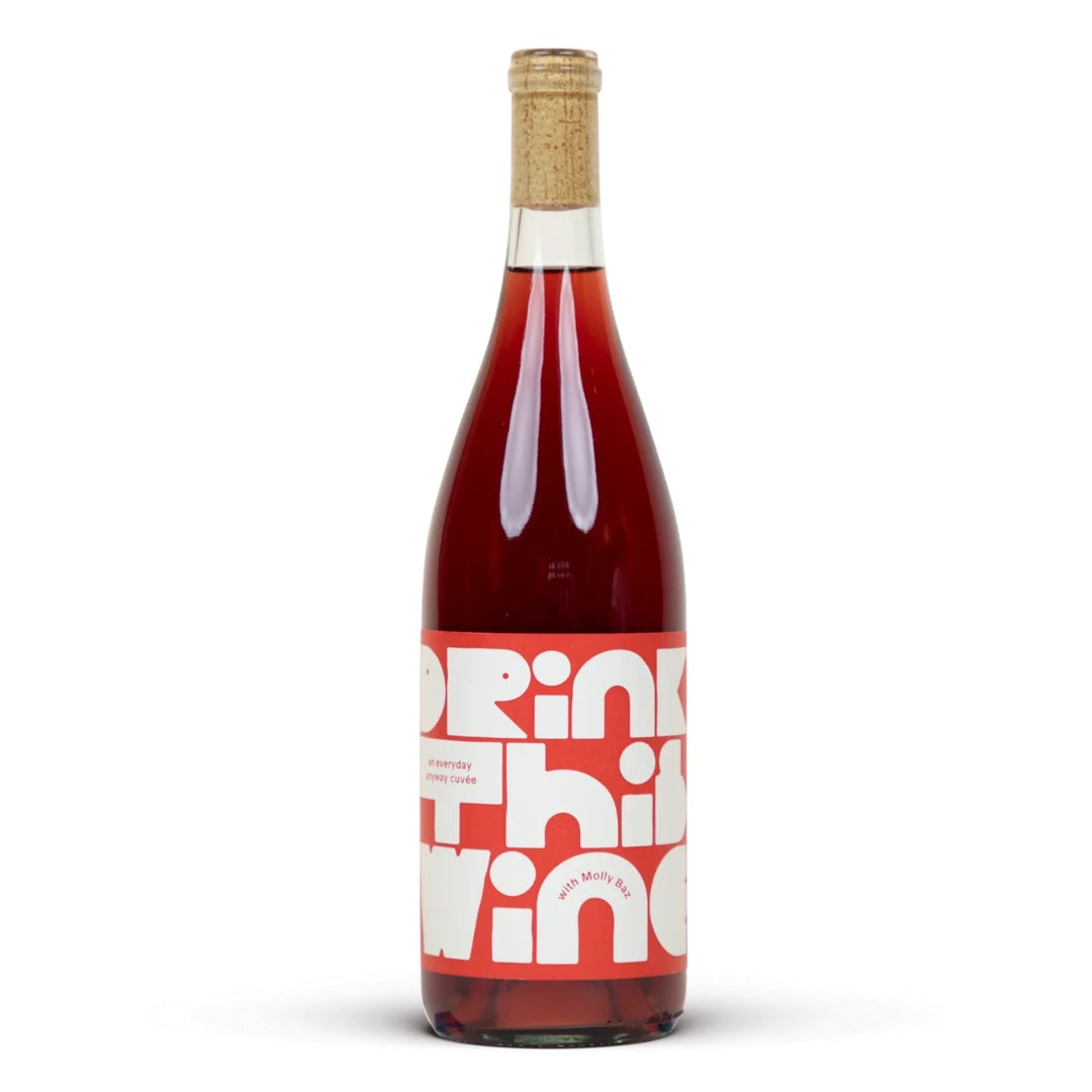 The Marigny Drink This Wine Everyday Anyway Cuvee