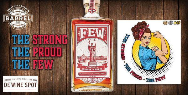 FEW Spirits Breaking Bourbon "The Strong-The Proud-The FEW" Single Barrel Bourbon Whiskey - Grain & Vine | Natural Wines, Rare Bourbon and Tequila Collection
